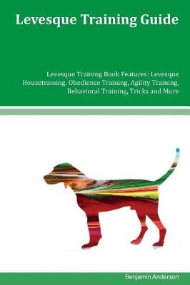 Book cover for Levesque Training Guide Levesque Training Book Features