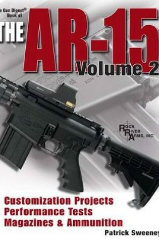 Cover of The Gun Digest Book of the AR-15, Volume 2