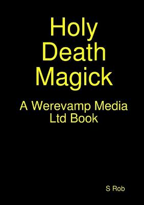 Book cover for Holy Death Magick