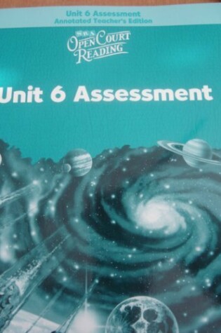 Cover of Open Court Reading, Unit 6 Assessment Annotated Teacher Edition, Level 5