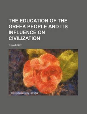 Book cover for The Education of the Greek People and Its Influence on Civilization