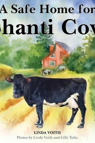 Cover of A Safe Home for Shanti Cow