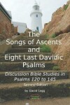 Book cover for The Songs of Ascents and Eight Last Davidic Psalms