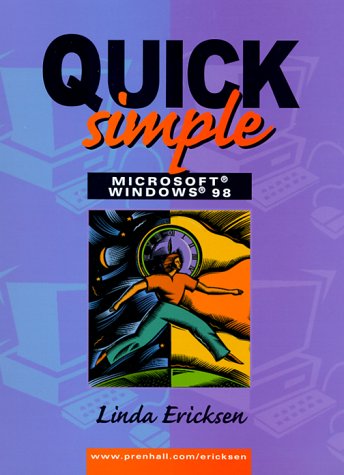 Book cover for Quick, Simple Microsoft Windows 98