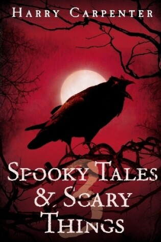 Cover of Spooky Tales & Scary Things 3