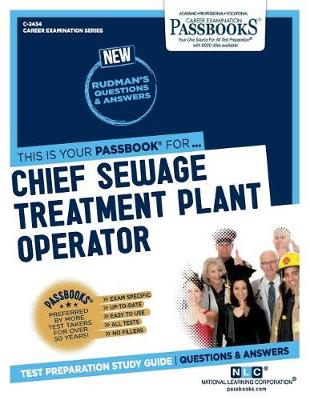 Book cover for Chief Sewage Treatment Plant Operator (C-2434)