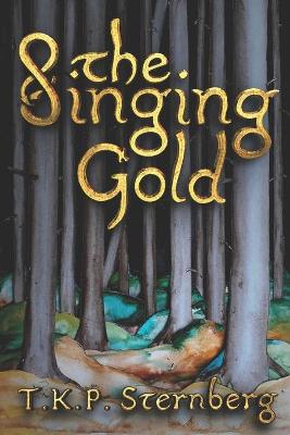 Book cover for The Singing Gold