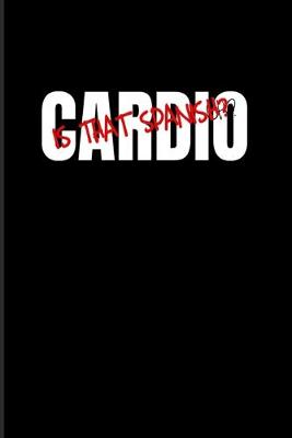 Book cover for Cardio Is that Spanish