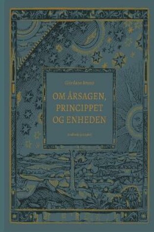 Cover of Om årsagen, princippet og enheden