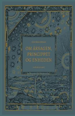 Book cover for Om årsagen, princippet og enheden