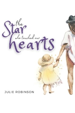 Cover of The Star who touched our Hearts