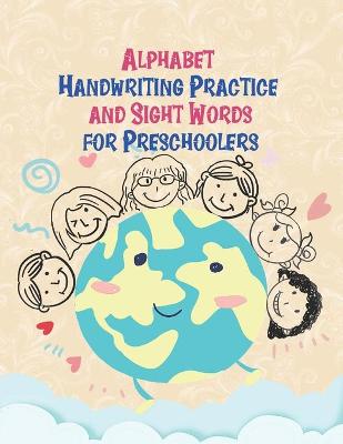 Book cover for Alphabet Handwriting Practice and Sight Words for Preschoolers