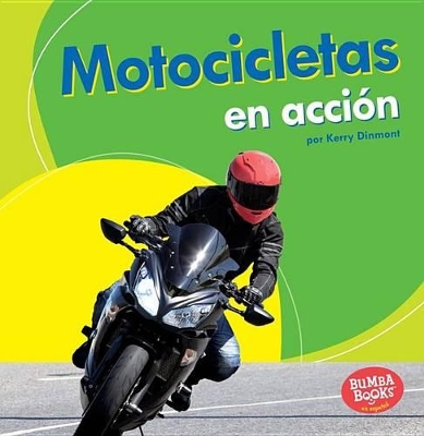 Cover of Motocicletas En Acción (Motorcycles on the Go)