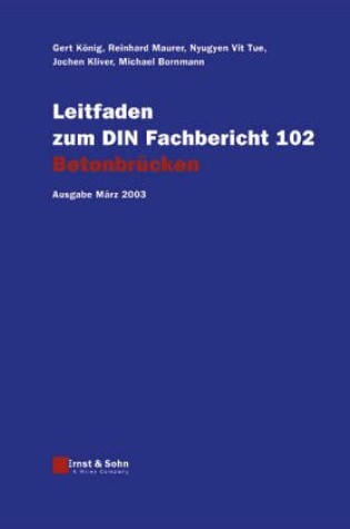 Cover of Leitfaden Zum Din-Fachbericht 102 Betonbrucken 2. Korrigierte Auflage