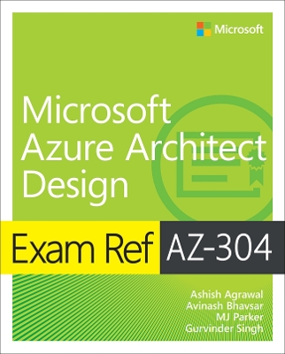 Book cover for Exam Ref AZ-304 Microsoft Azure Architect Design