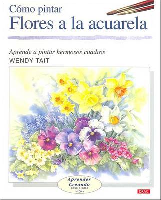 Book cover for Como Pintar Flores a la Acuarela