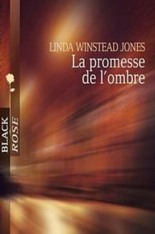 Cover of La Promesse de L'Ombre (Harlequin Black Rose)