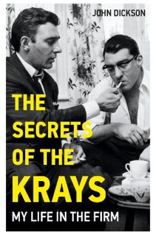 Cover of The Secrets of The Krays - My Life in The Firm