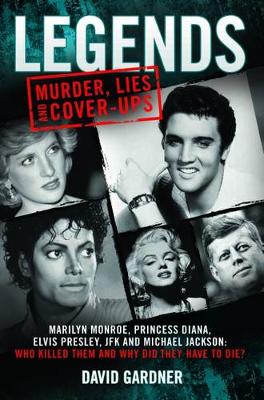 Book cover for Legends: Murder, Lies and Cover-Ups