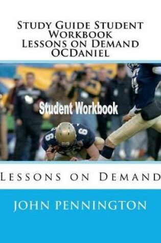 Cover of Study Guide Student Workbook Lessons on Demand OCDaniel