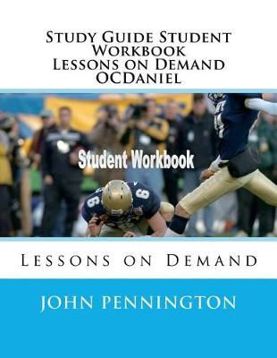 Book cover for Study Guide Student Workbook Lessons on Demand OCDaniel