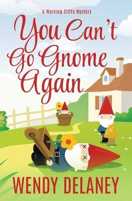 Book cover for You Can't Go Gnome Again