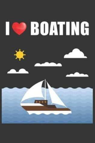 Cover of I Heart Boating Notebook