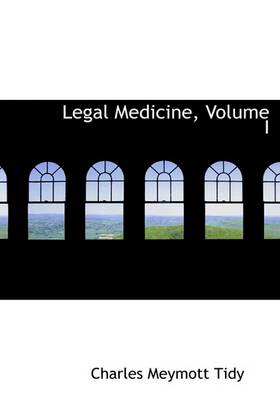 Book cover for Legal Medicine, Volume I