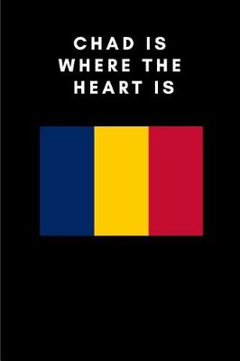 Book cover for Chad Is Where the Heart Is