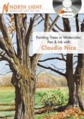 Book cover for Painting Trees in Watercolor, Pen and Ink with Claudia Nice