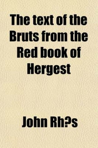 Cover of The Text of the Bruts from the Red Book of Hergest Volume 2