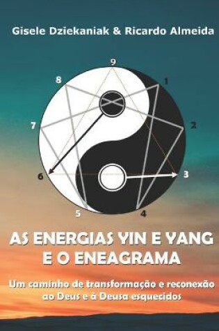 Cover of As energias yin e yang e o Eneagrama