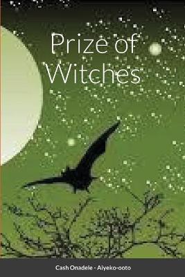 Book cover for Prize of Witches