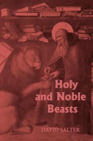 Cover of Holy and Noble Beasts: Encounters with Animals in Medieval Literature