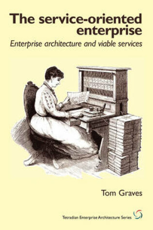 Cover of The Service-Oriented Enterprise