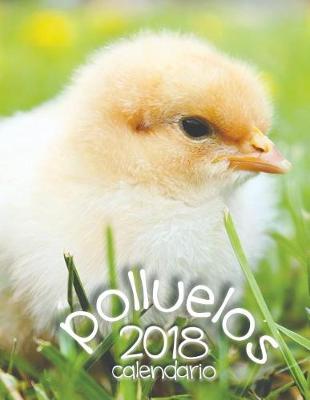 Book cover for Polluelos 2018 Calendario (Edicion Espana)