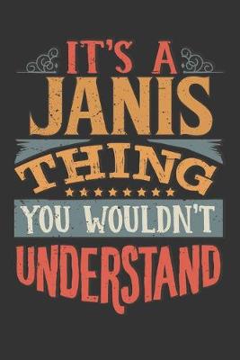 Book cover for Its A Janis Thing You Wouldnt Understand