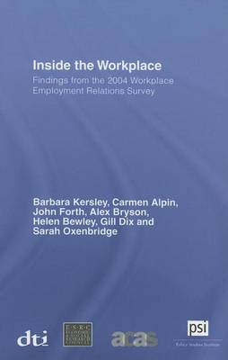 Book cover for Inside the Workplace: Findings from the 2004 Workplace Employment Relations Survey