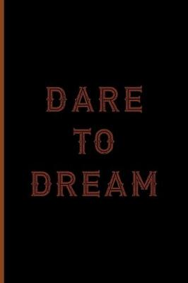 Book cover for Dare To Dream