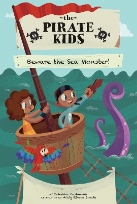 Cover of Pirate Kids: Beware the Sea Monster!