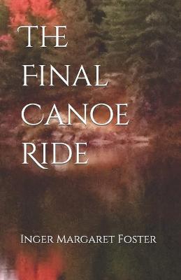 Book cover for The Final Canoe Ride