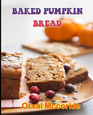 Book cover for Baked Pumpkin Bread