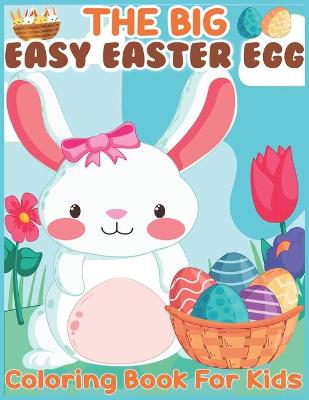 Book cover for The Big Easy Easter Egg Coloring Book For Kids