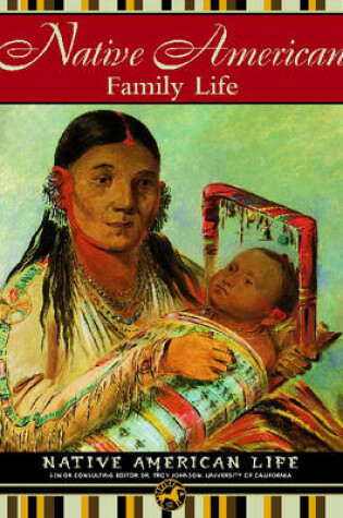 Cover of Native American Family Life