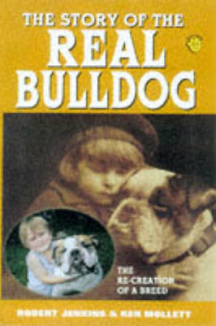 Cover of The Story of the Real Bulldog