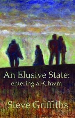 Book cover for Elusive State, An - Entering al-Chwm