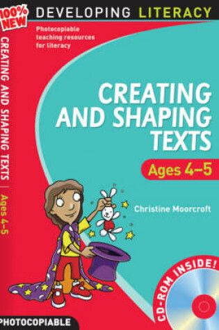 Cover of Creating and Shaping Texts: Ages 4-5