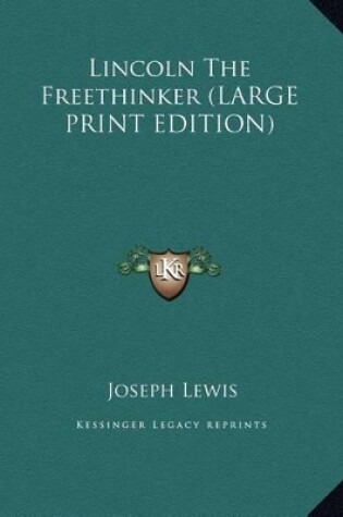 Cover of Lincoln the Freethinker