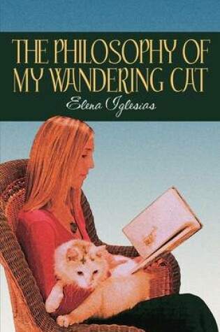 Cover of The Philosophy of My Wandering Cat