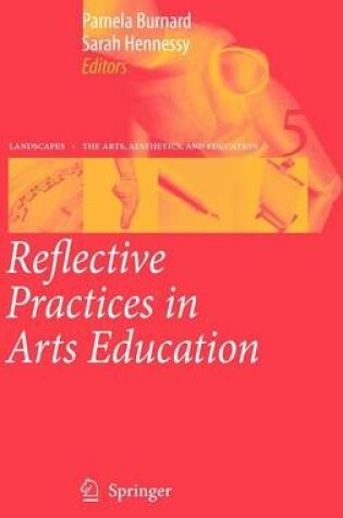 Cover of Reflective Practices in Arts Education